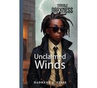 Unclaimed Winds: Terrible Darkness Series: Book 1