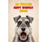 Uncle 60th Birthday Card (Funny Surprised Miniature Schnauzer Dog)