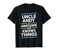 Uncle Andy is Awesome and Knows Things Andy T-Shirt