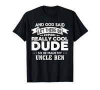 Uncle Ben Really Cool Dude Shirt Funny Niece Nephew Gift T-Shirt