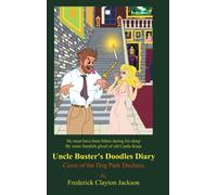 Uncle Buster's Doodles Diary : Curse of the Dog Park Duchess