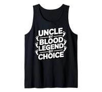 Uncle by Blood Legend by Choice Funny Dad Life Tank Top