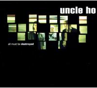 Uncle Ho - All Must Be Destroyed