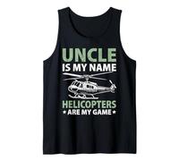 Uncle is My Name Helicopters are My Game Helicopter Tank Top