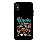 Uncle Is My Name Keeping the Gender Is My Game Baby Reveal Case for iPhone X/XS