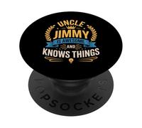 Uncle JIMMY Is Awesome And Knows Things Shirt JIMMY PopSockets Adhesive PopGrip
