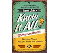 Uncle John's Know It All Bathroom Reader: Superior Trivia! Amazing Facts and Figures!: 38 (Uncle John's Bathroom Reader Annual)