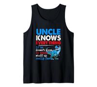 Uncle Knows Everything Joke Stuff Up Fast Father's Day T-rex Tank Top