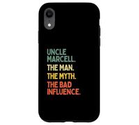 Uncle Marcell Quote The Man The Myth The Bad Influence Funny Case for iPhone XR