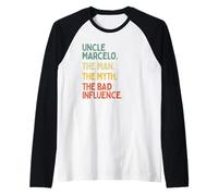 Uncle Marcelo Quote The Man The Myth The Bad Influence Funny Raglan Baseball Tee