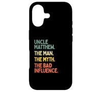Uncle Matthew Quote The Man The Myth The Bad Influence Funny Case for iPhone 17