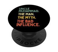 Uncle Muhammad Quote The Man The Myth The Bad Influence PopSockets Adhesive PopGrip