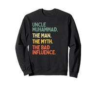 Uncle Muhammad Quote The Man The Myth The Bad Influence Sweatshirt
