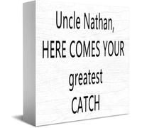 Uncle Nathan, Here Comes Your Greatest Catch Wooden Box Sign Decorative Funny Office Home Decor Rustic Farmhouse Square Desk Decor Sign For Shelf 5 X 5 Inches