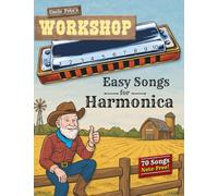 Uncle Pete’s Workshop: Easy Songs for Harmonica