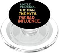 Uncle Phoenix Quote The Man The Myth The Bad Influence Funny PopSockets PopGrip for MagSafe