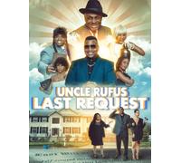 Uncle Rufus' Last Request