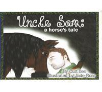 Uncle Sam: A Horse's Tale