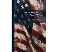 Uncle Sam Says, “I Want You!”