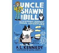 Uncle Shawn and Bill and the Pajimminy-Crimminy Unusual Adventure