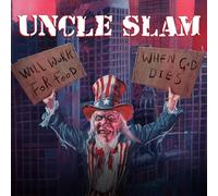 Uncle Slam - Will Work For Food / When God Dies (2cd Deluxe Digipak)