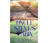 Uncle Steve's Cabin: A Yellowstone Survivors Novella