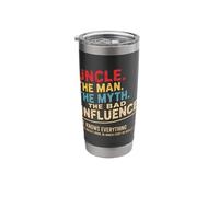 Uncle The Man The Myth The Bad Influence Stainless Steel Insulated Tumbler