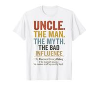 Uncle The Man The Myth The Bad Influence T-Shirt