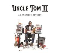 Uncle Tom II: An American Odyssey