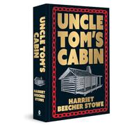 Uncle Tom's Cabin (Deluxe Hardbound Edition)