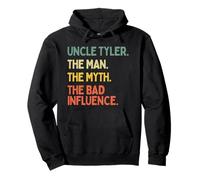 Uncle Tyler Quote The Man The Myth The Bad Influence Funny Pullover Hoodie