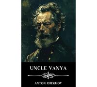 Uncle Vanya: Annotated