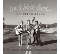 Uncle Walt'S Band - Anthology: Those Boys From Carolina, They Sure Enough Could
