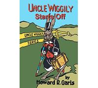 Uncle Wiggily Starts Off: Volume 1