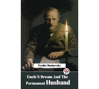 Uncle'S Dream And The Permanent Husband