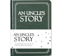 Uncle's Life Story Journal (Hardcover): A Meaningful Keepsake for Uncle to Share His Journey and Memories, Book Includes 250+ Prompt Questions, Sentimental Gifts for Father's Day, Birthday & Christmas