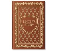 Uncle's Story: A Memory and Keepsake Journal for My Family (Keepsake Legacy Journals)