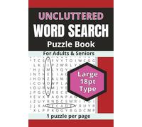 Uncluttered Word Search Puzzle Book for Adults and Seniors: 100 Relaxing Puzzles with Educated Topics | Large 18-Point Type | One Puzzle Per Page | 6 x 9 Travel Size