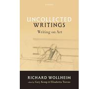 Uncollected Writings: Writing on Art – Oxford University Press