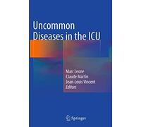 Uncommon Diseases in the ICU
