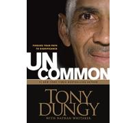 Uncommon: Finding Your Path to Significance