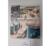 Uncommon Practice: People Who Deliver a Great Brand Experience