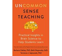 Uncommon Sense Teaching: Practical Insights in , PhD, EdD, Sejnowski.