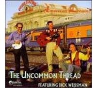 Uncommon Thread - American Dreams
