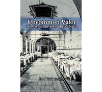 Uncommon Valor: How System K Fought the Nazis