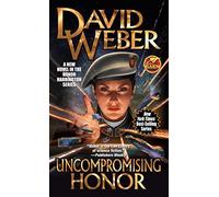 Uncompromising Honor: Volume 19: Volume 14 (Honor Harrington)