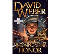 Uncompromising Honor: Volume 19 (Honor Harrington)