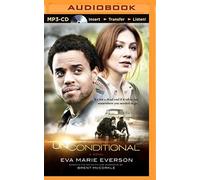 Unconditional: A Novel by Eva Marie Everson (2015-01-06)