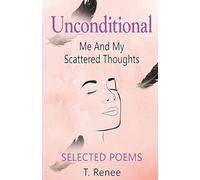 Unconditional Just Me And My Scattered Thoughts