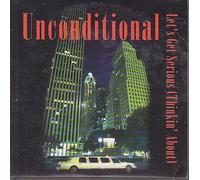 Unconditional (M. Zoffoli) - Let's get serious.. [Single-CD]